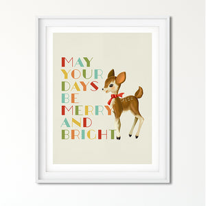 May Your Days Be Merry and Bright Deer Art Poster Print
