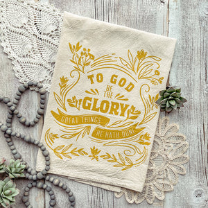 To God be the Glory Tea Towel
