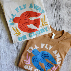 I'll Fly Away Bird Tee / T shirt