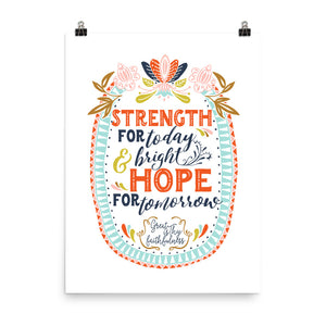 Strength for Today, Bright Hope for Tomorrow, Great is Thy Faithfulness Art Poster Print