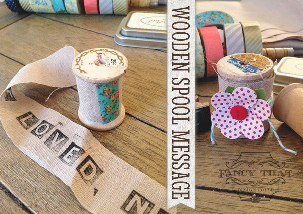 Wooden Spool Message Tutorial