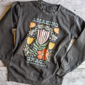 Amazing Grace Floral Garment Dyed Sweatshirt