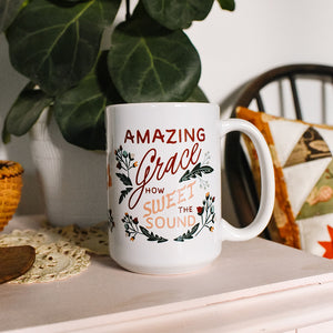 Amazing Grace How Sweet the Sound Mug