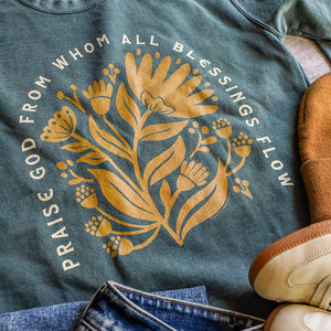 Praise God From Whom All Blessings Flow Garment Dyed Sweatshirt