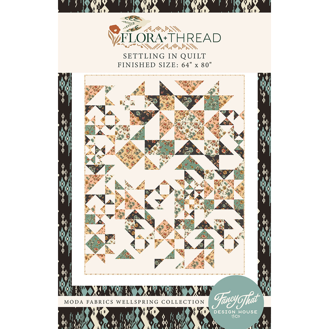 Moda Flora + Thread Settling In Quilt Printed Pattern Booklet - PREORDER