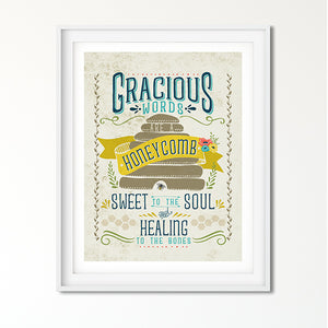 Gracious Words are a Honeycomb Art Poster Print
