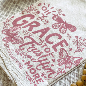 Oh For Grace to Trust Him More Tea Towel
