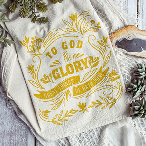 To God be the Glory Tea Towel