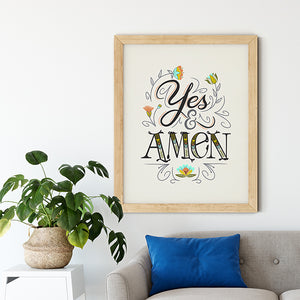 Yes and Amen Art Poster Print