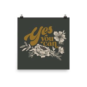 Yes You Can Art Poster Print