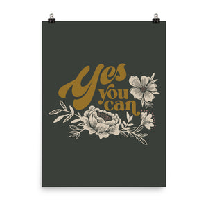 Yes You Can Art Poster Print