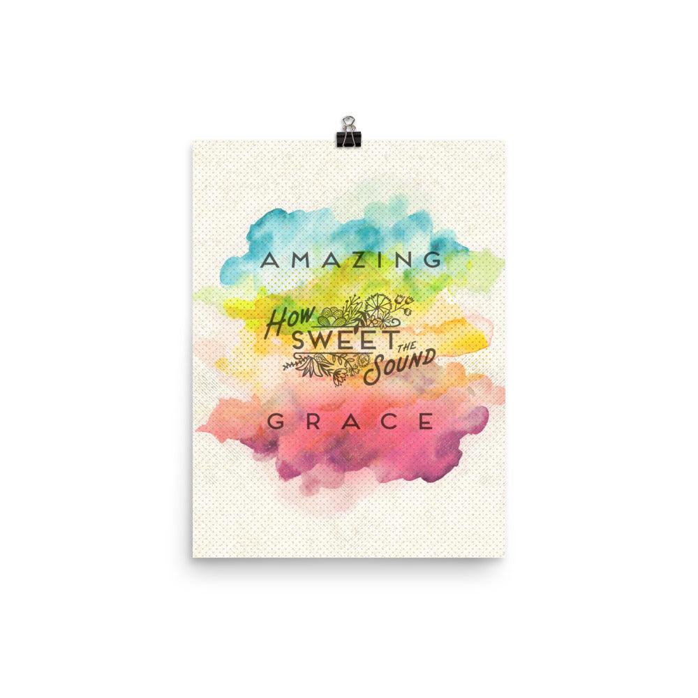Amazing Grace How Sweet the Sound {Poster}