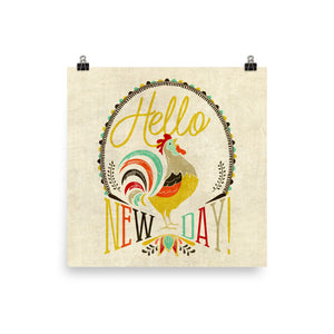 Hello New Day Rooster Art Poster Print